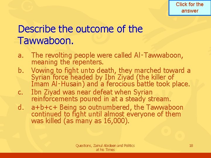 Click for the answer Describe the outcome of the Tawwaboon. a. b. c. d. Click for the answer Describe the outcome of the Tawwaboon. a. b. c. d.