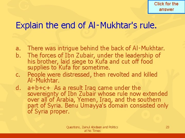 Click for the answer Explain the end of Al‑Mukhtar's rule. a. b. c. d. Click for the answer Explain the end of Al‑Mukhtar's rule. a. b. c. d.