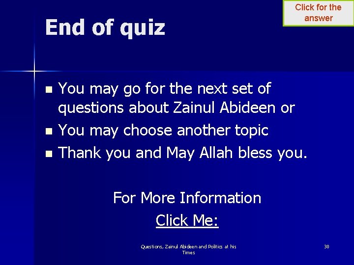 End of quiz Click for the answer You may go for the next set End of quiz Click for the answer You may go for the next set