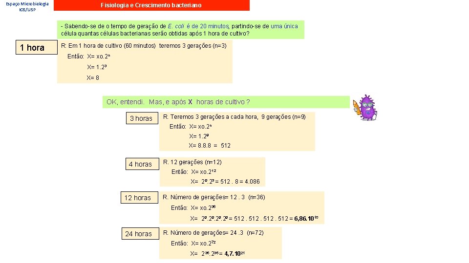 Espaço Microbiologia ICB/USP Fisiologia e Crescimento bacteriano - Sabendo-se de o tempo de geração