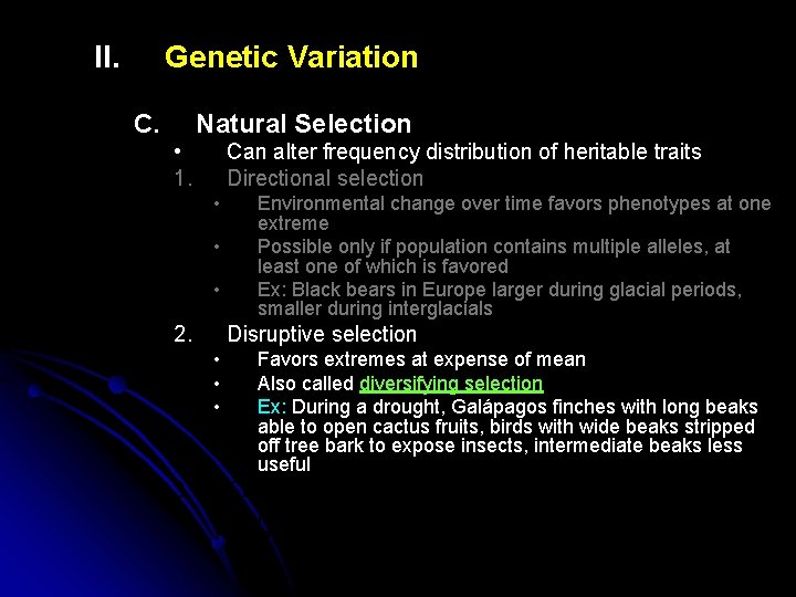 II. Genetic Variation C. Natural Selection • 1. Can alter frequency distribution of heritable