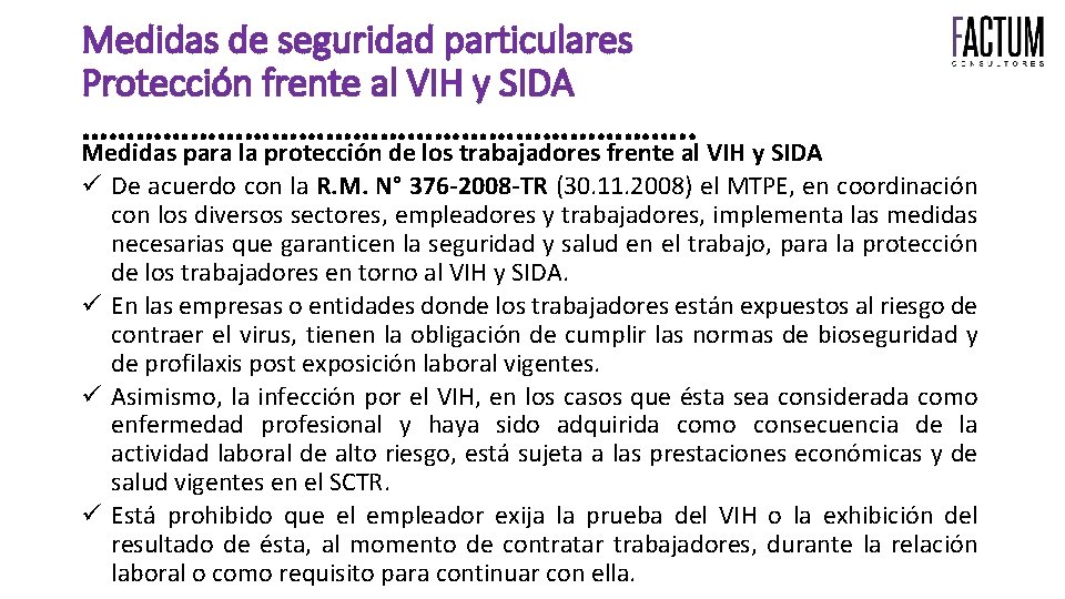 Medidas de seguridad particulares Protección frente al VIH y SIDA ……………………………. . Medidas para