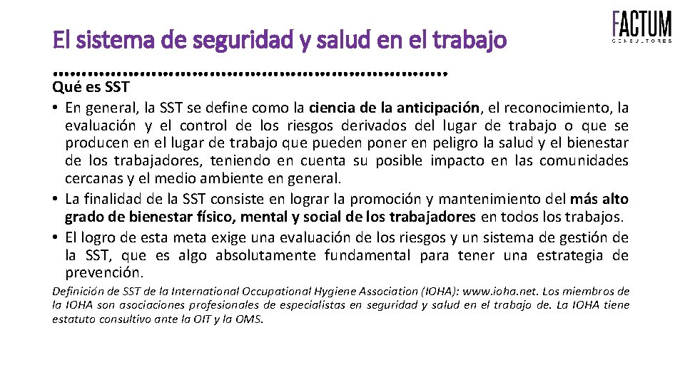 El sistema de seguridad y salud en el trabajo ……………………………. . Qué es SST