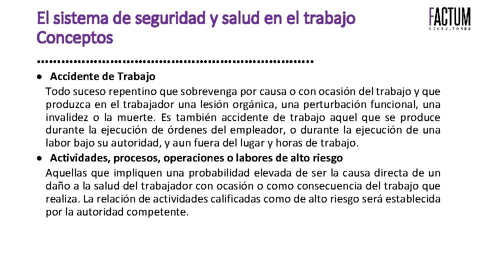 El sistema de seguridad y salud en el trabajo Conceptos ……………………………. . Accidente de