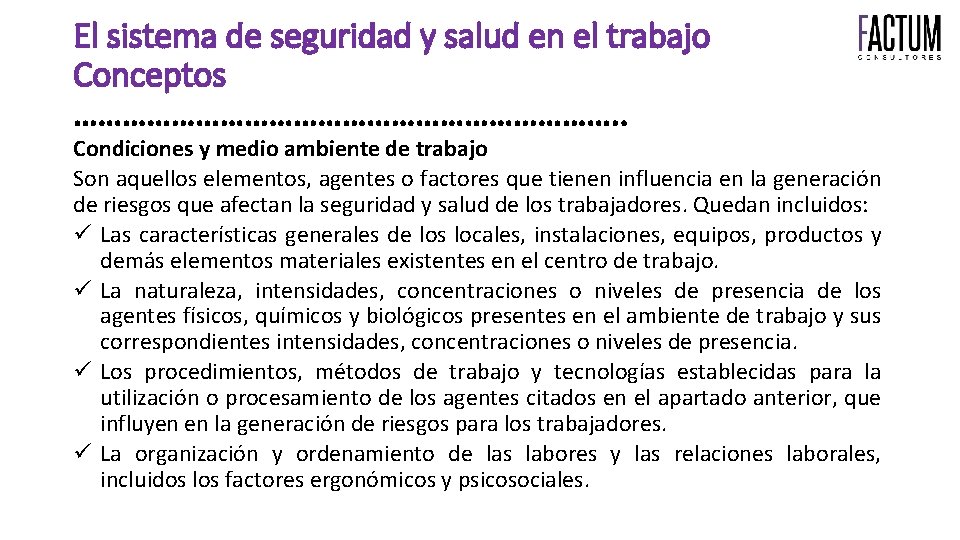 El sistema de seguridad y salud en el trabajo Conceptos ……………………………. . Condiciones y