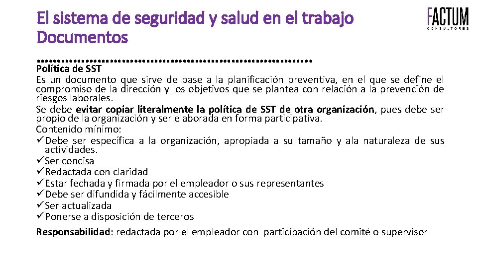 El sistema de seguridad y salud en el trabajo Documentos ……………………………. . Política de