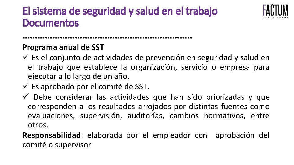 El sistema de seguridad y salud en el trabajo Documentos ……………………………. . Programa anual