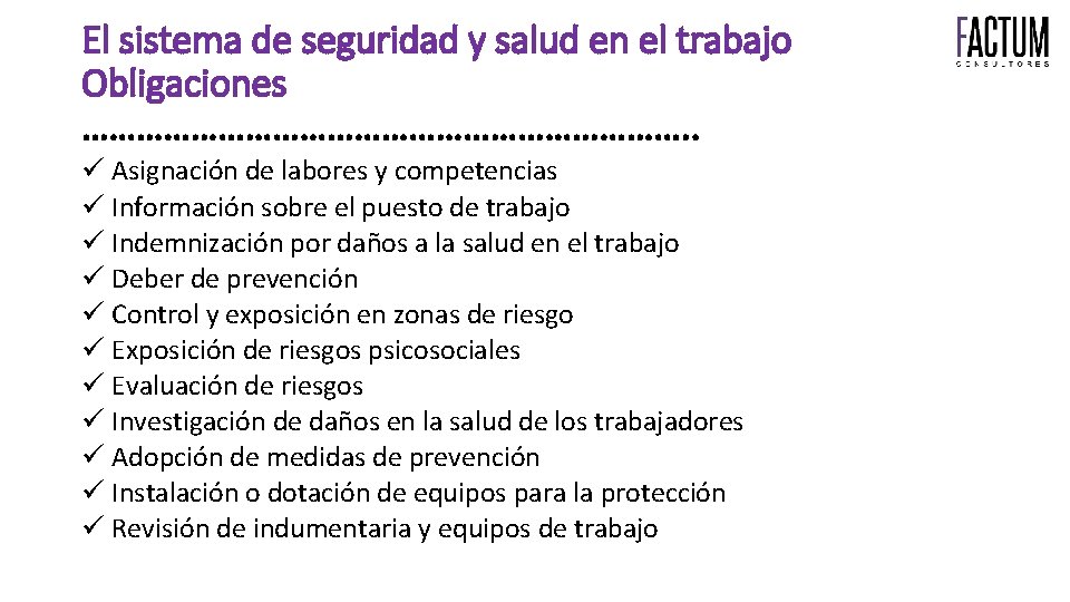 El sistema de seguridad y salud en el trabajo Obligaciones ……………………………. . Asignación de