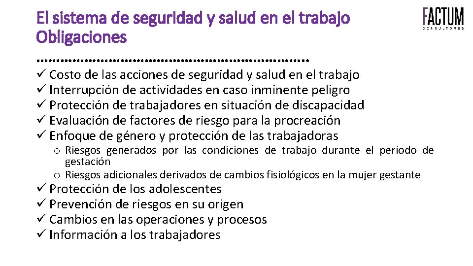 El sistema de seguridad y salud en el trabajo Obligaciones ……………………………. . Costo de