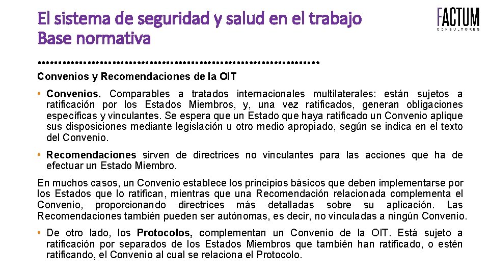 El sistema de seguridad y salud en el trabajo Base normativa ……………………………. . Convenios