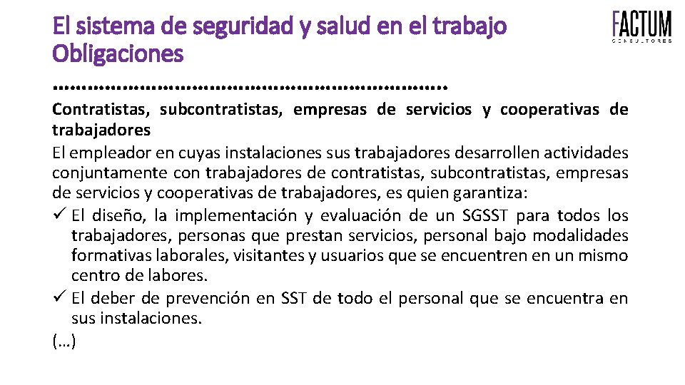 El sistema de seguridad y salud en el trabajo Obligaciones ……………………………. . Contratistas, subcontratistas,