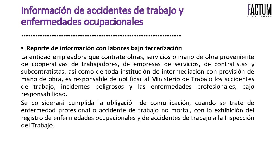 Información de accidentes de trabajo y enfermedades ocupacionales ……………………………. . • Reporte de información