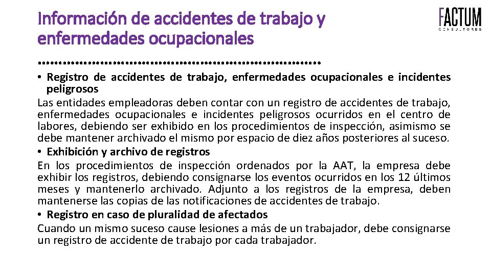 Información de accidentes de trabajo y enfermedades ocupacionales ……………………………. . • Registro de accidentes