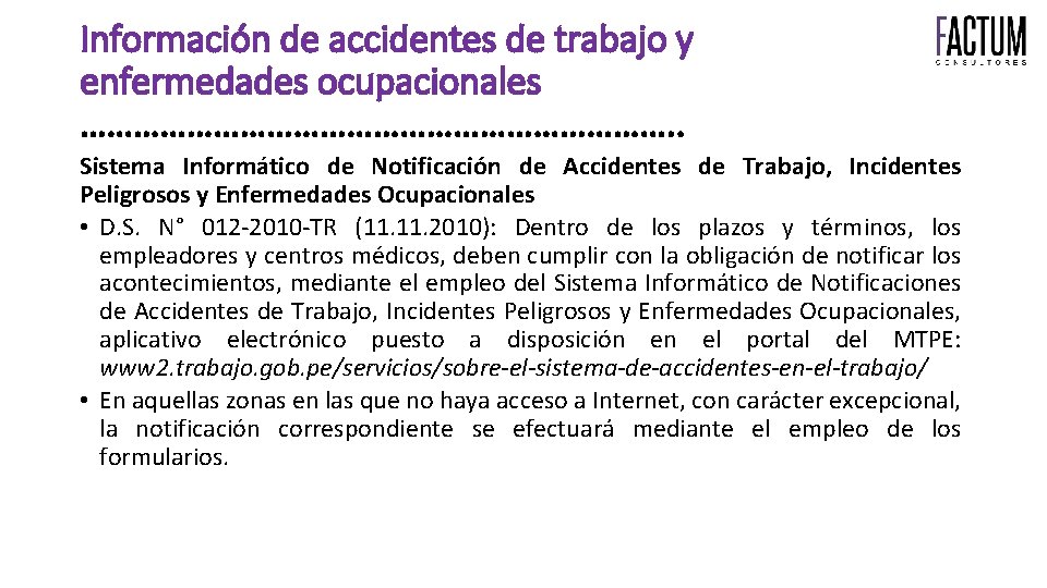 Información de accidentes de trabajo y enfermedades ocupacionales ……………………………. . Sistema Informático de Notificación
