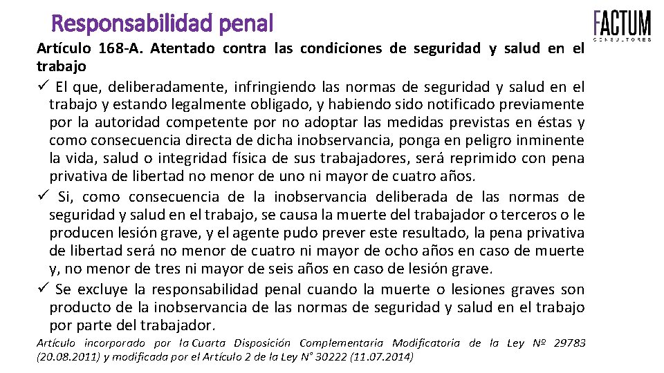 Responsabilidad penal Artículo 168 -A. Atentado contra las condiciones de seguridad y salud en