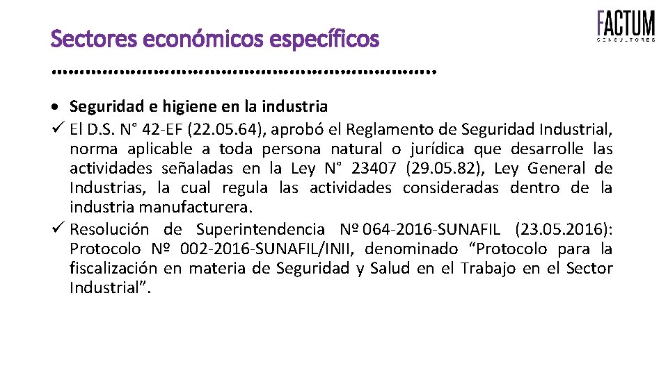 Sectores económicos específicos ……………………………. . Seguridad e higiene en la industria El D. S.