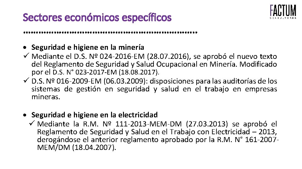 Sectores económicos específicos ……………………………. . Seguridad e higiene en la minería Mediante el D.