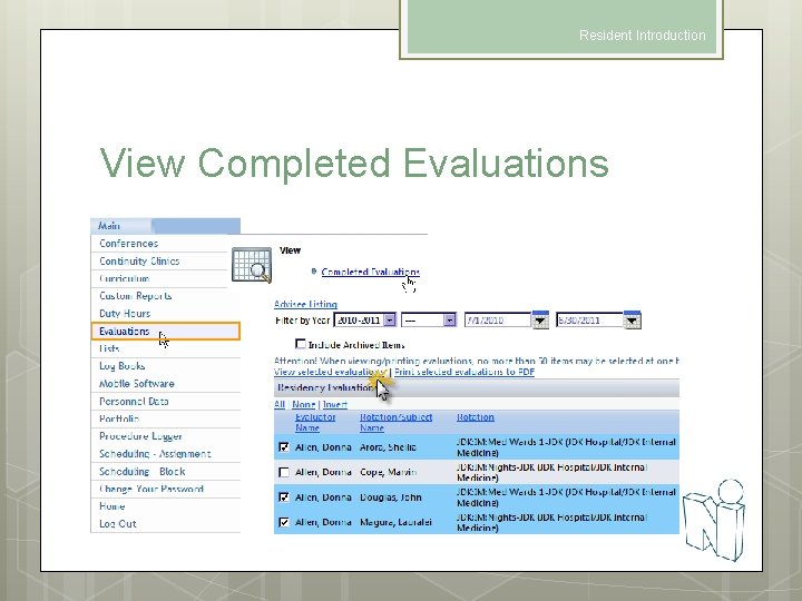 Resident Introduction View Completed Evaluations 