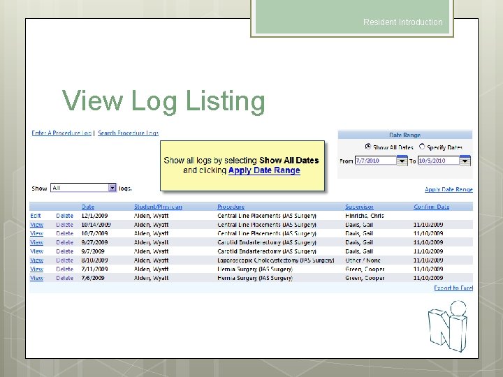 Resident Introduction View Log Listing 