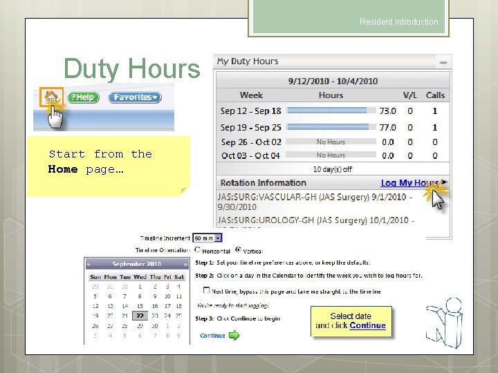 Resident Introduction Duty Hours Start from the Home page… 