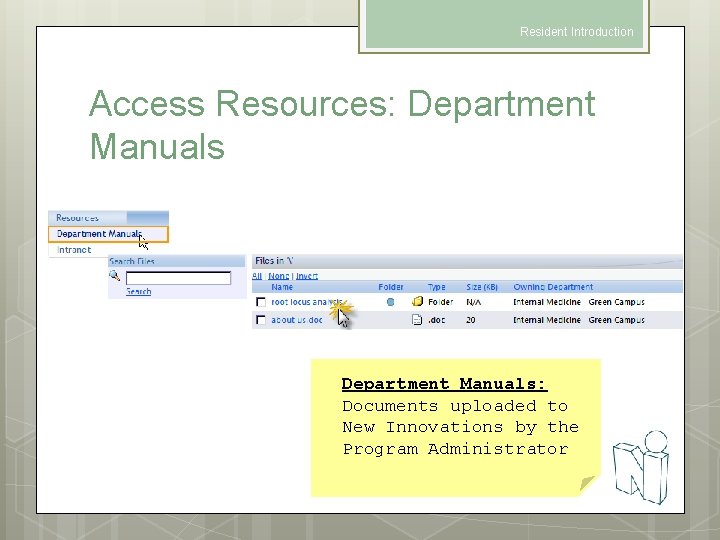 Resident Introduction Access Resources: Department Manuals: Documents uploaded to New Innovations by the Program