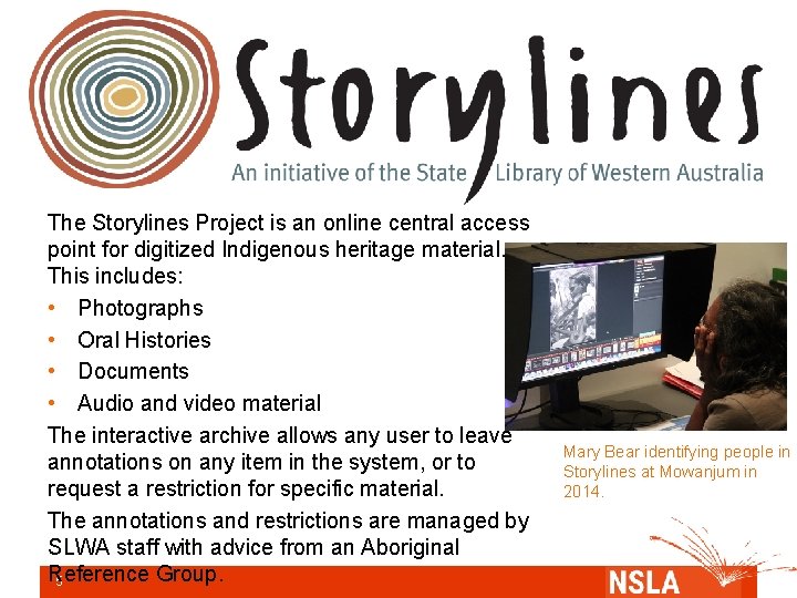 The Storylines Project is an online central access point for digitized Indigenous heritage material.