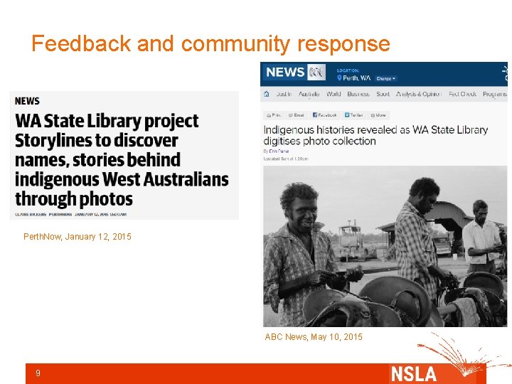 Feedback and community response Perth. Now, January 12, 2015 ABC News, May 10, 2015