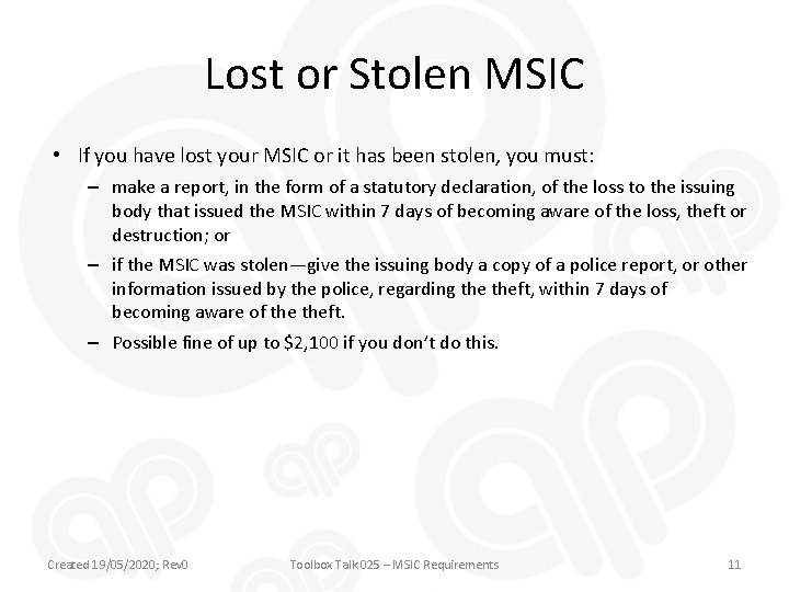 Lost or Stolen MSIC • If you have lost your MSIC or it has