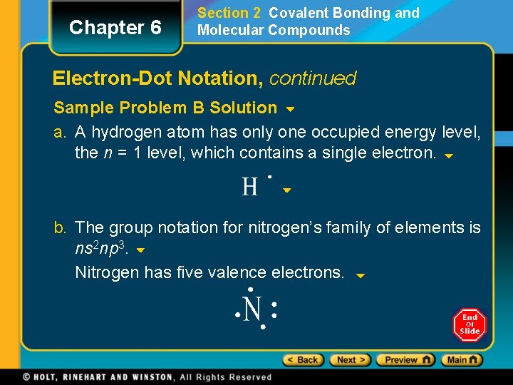 Chapter 6 Section 2 Covalent Bonding and Molecular Compounds Electron-Dot Notation, continued Sample Problem