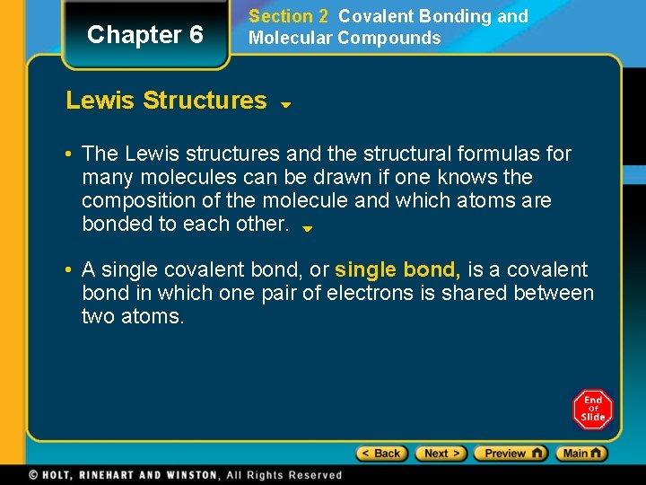 Chapter 6 Section 2 Covalent Bonding and Molecular Compounds Lewis Structures • The Lewis