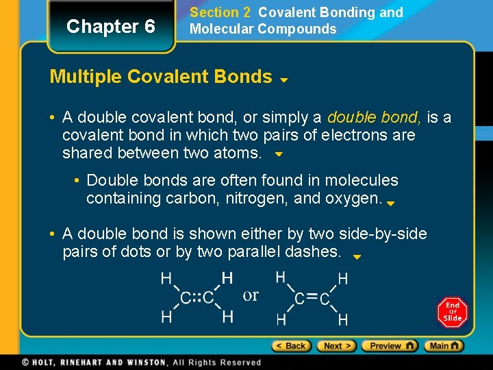 Chapter 6 Section 2 Covalent Bonding and Molecular Compounds Multiple Covalent Bonds • A