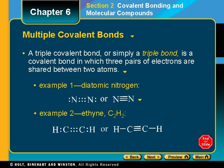 Chapter 6 Section 2 Covalent Bonding and Molecular Compounds Multiple Covalent Bonds • A
