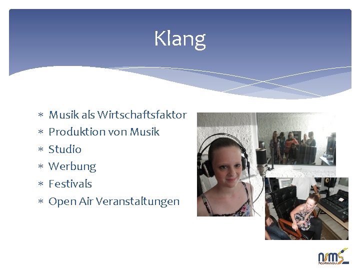 Klang Musik als Wirtschaftsfaktor Produktion von Musik Studio Werbung Festivals Open Air Veranstaltungen 
