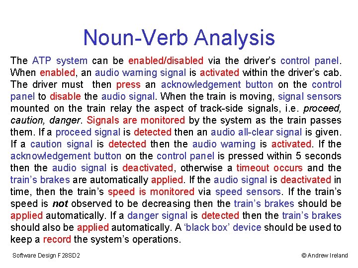 Noun-Verb Analysis The ATP system can be enabled/disabled via the driver’s control panel. When