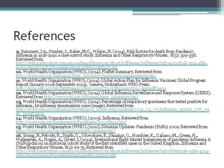 References 9. Summers, J. A. , Stanley, J. , Baker, M. G. , Wilson,