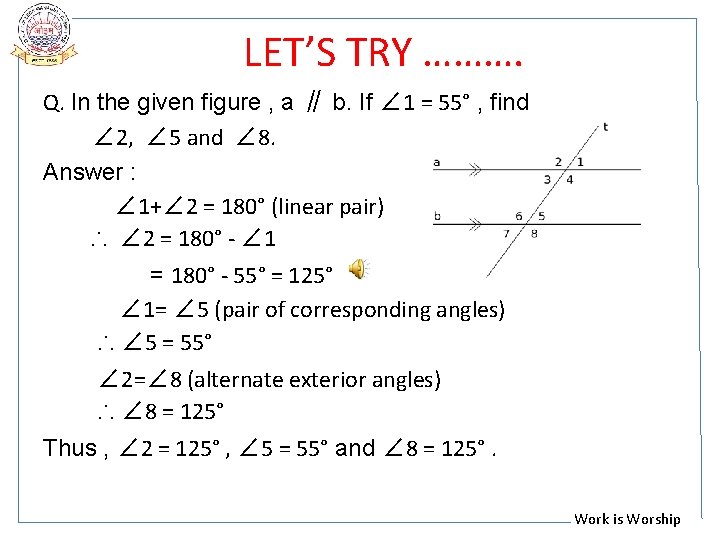 LET’S TRY ………. Q. In the given figure , a ∥ b. If ∠