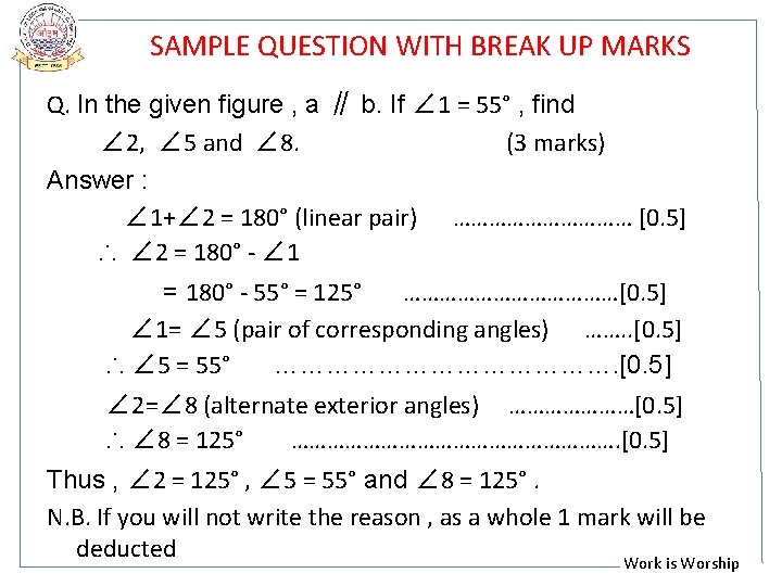 SAMPLE QUESTION WITH BREAK UP MARKS Q. In the given figure , a ∥