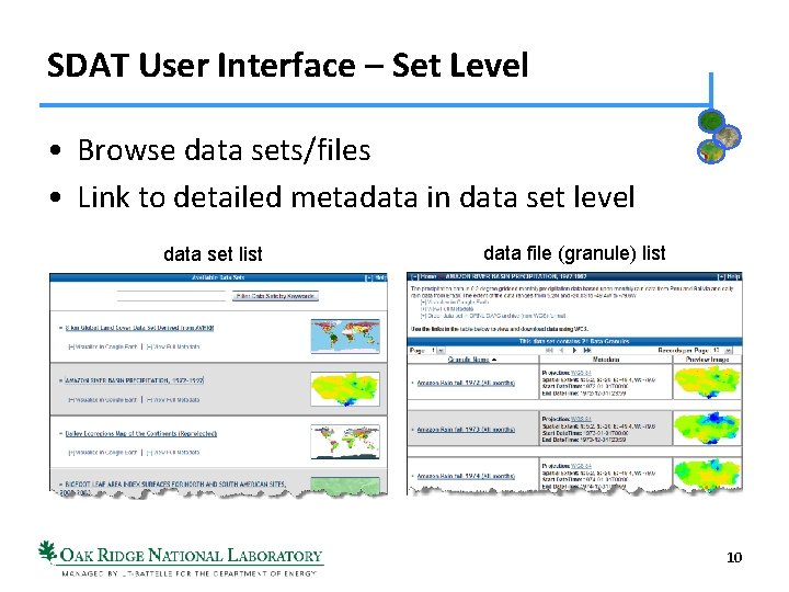 SDAT User Interface – Set Level • Browse data sets/files • Link to detailed