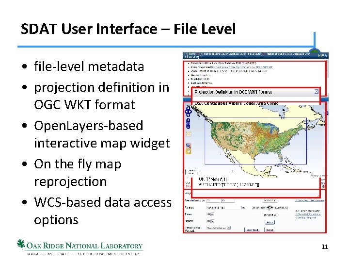 SDAT User Interface – File Level • file-level metadata • projection definition in OGC