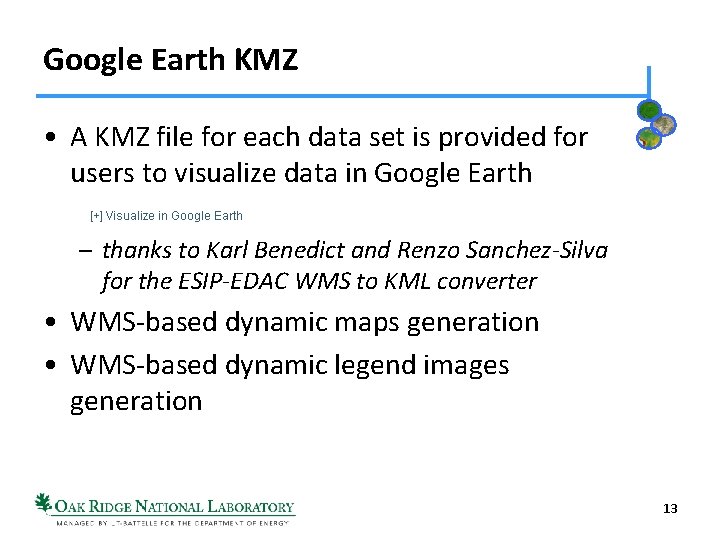 Google Earth KMZ • A KMZ file for each data set is provided for