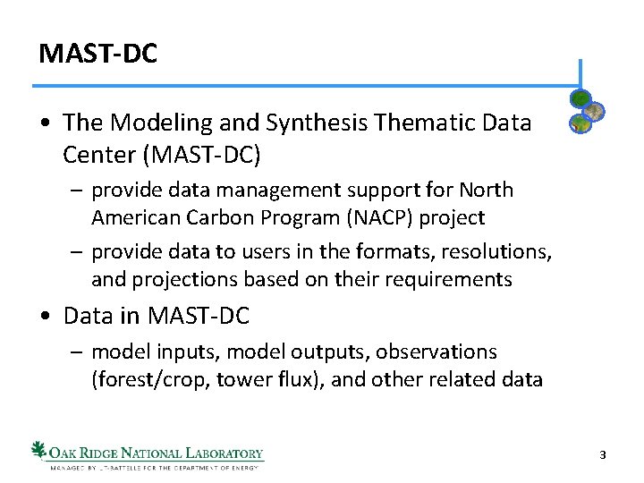 MAST-DC • The Modeling and Synthesis Thematic Data Center (MAST-DC) – provide data management