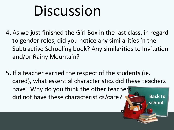 Discussion 4. As we just finished the Girl Box in the last class, in