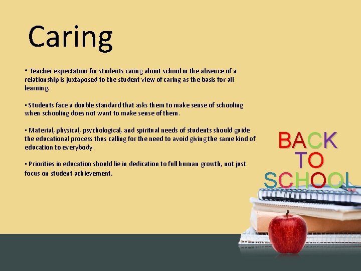 Caring • Teacher expectation for students caring about school in the absence of a
