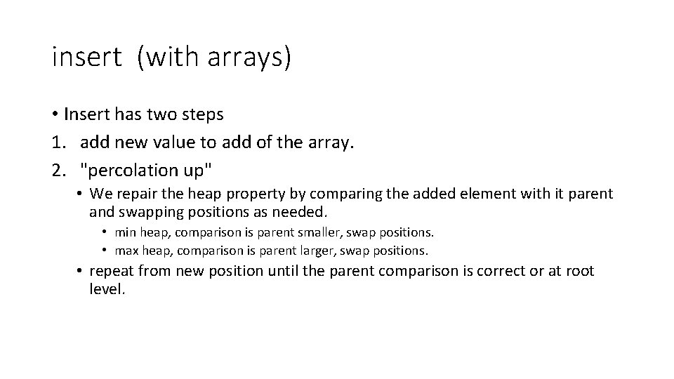 insert (with arrays) • Insert has two steps 1. add new value to add