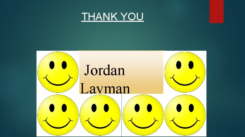 THANK YOU Jordan Layman 