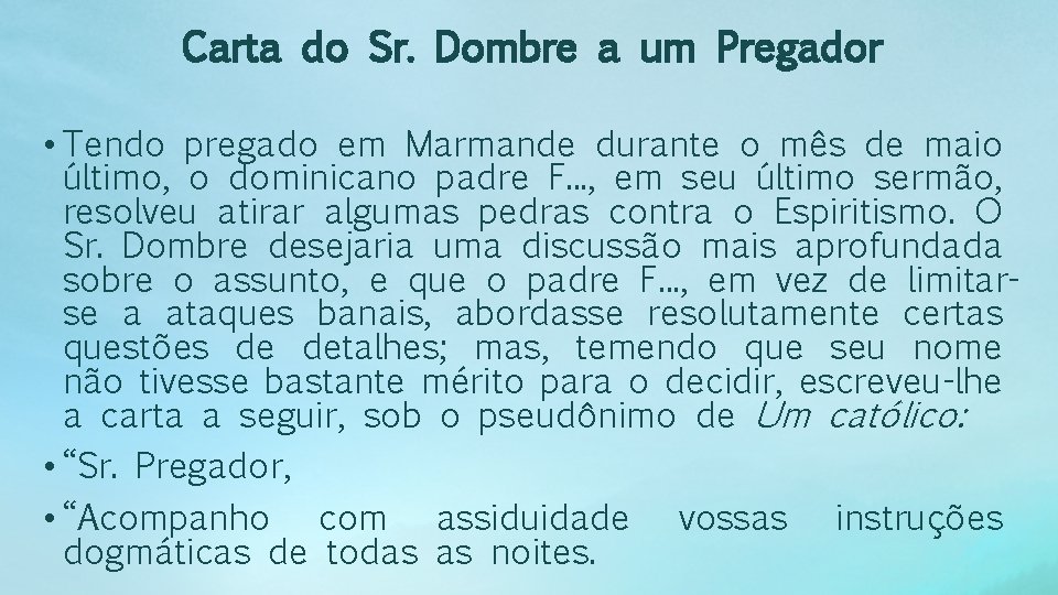 Carta do Sr. Dombre a um Pregador • Tendo pregado em Marmande durante o