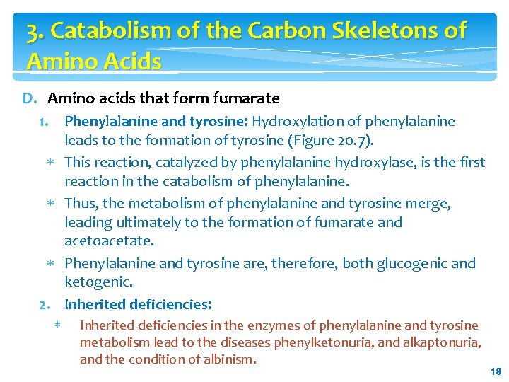 3. Catabolism of the Carbon Skeletons of Amino Acids D. Amino acids that form