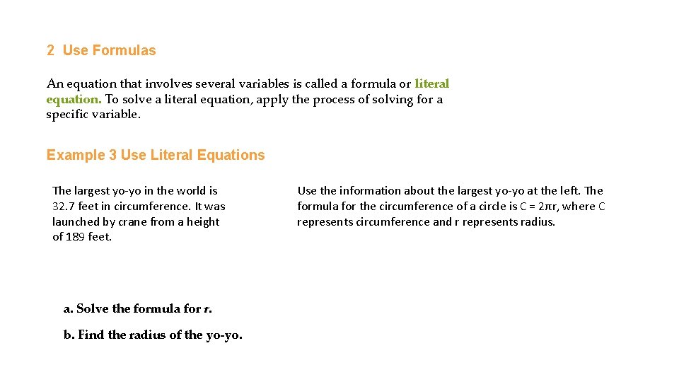 2 Use Formulas An equation that involves several variables is called a formula or