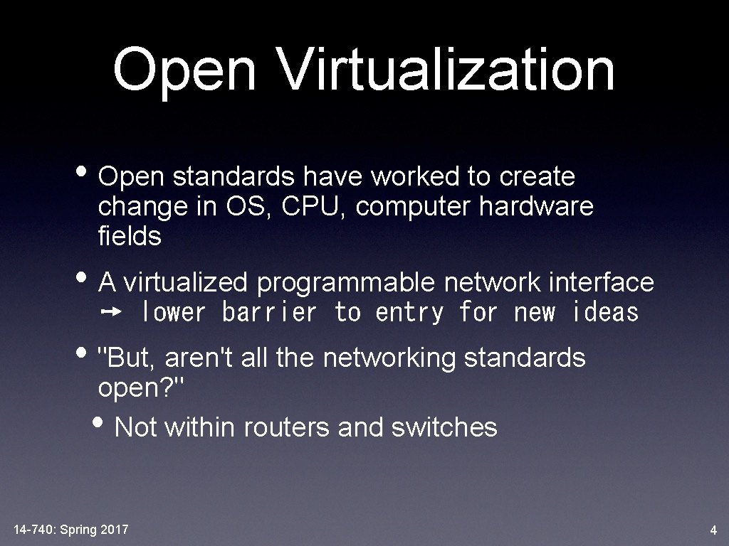 Open Virtualization • Open standards have worked to create change in OS, CPU, computer