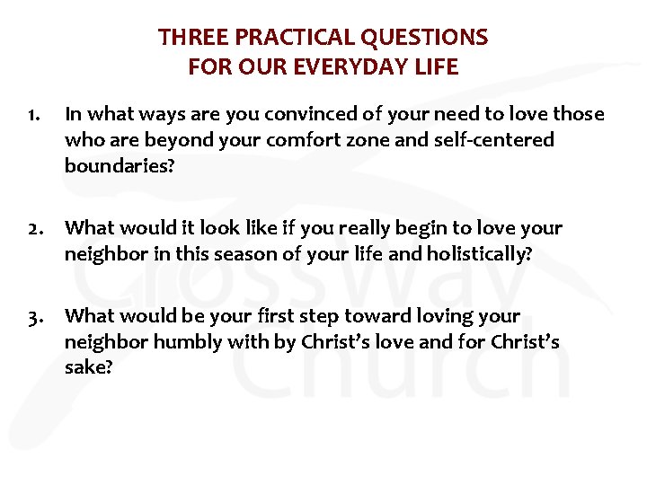 THREE PRACTICAL QUESTIONS FOR OUR EVERYDAY LIFE 1. In what ways are you convinced